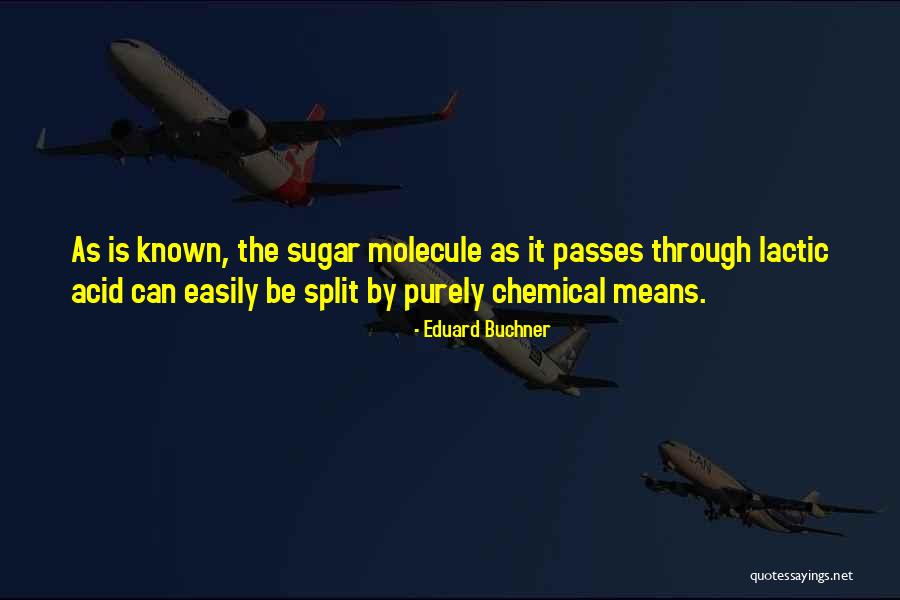 Eduard Quotes By Eduard Buchner