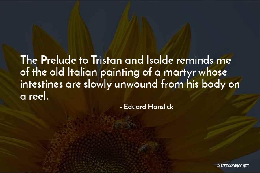Eduard Quotes By Eduard Hanslick