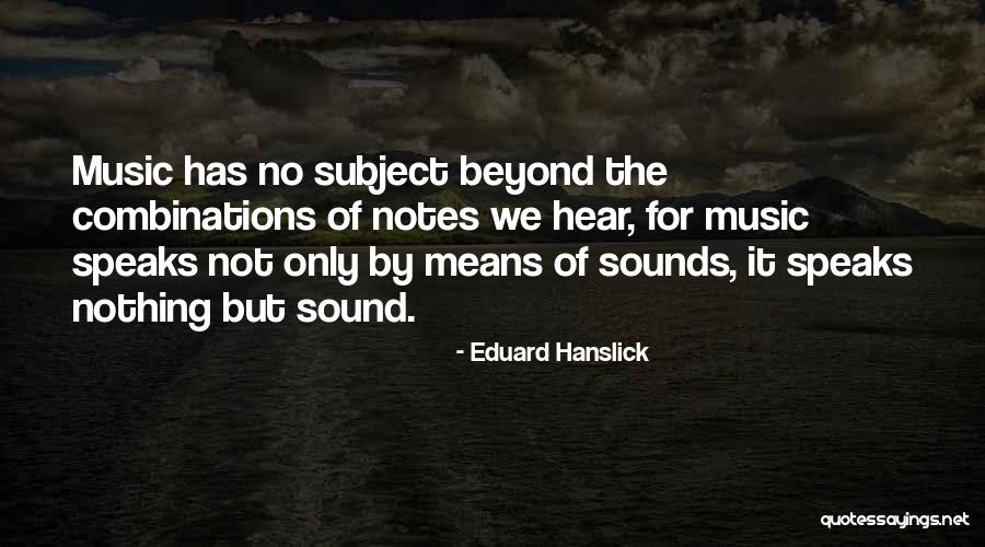 Eduard Quotes By Eduard Hanslick