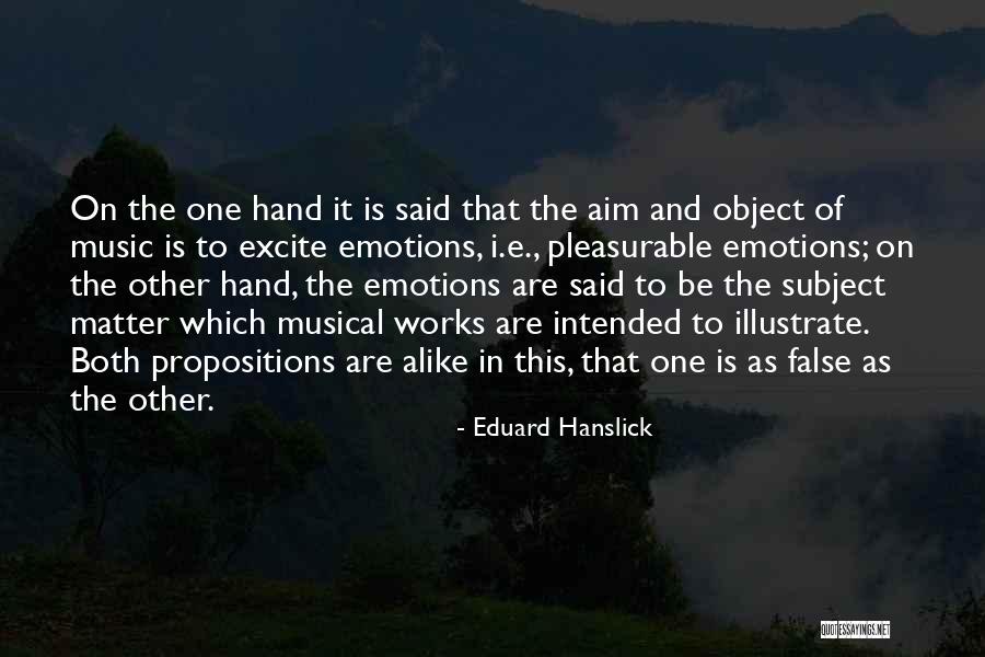 Eduard Quotes By Eduard Hanslick