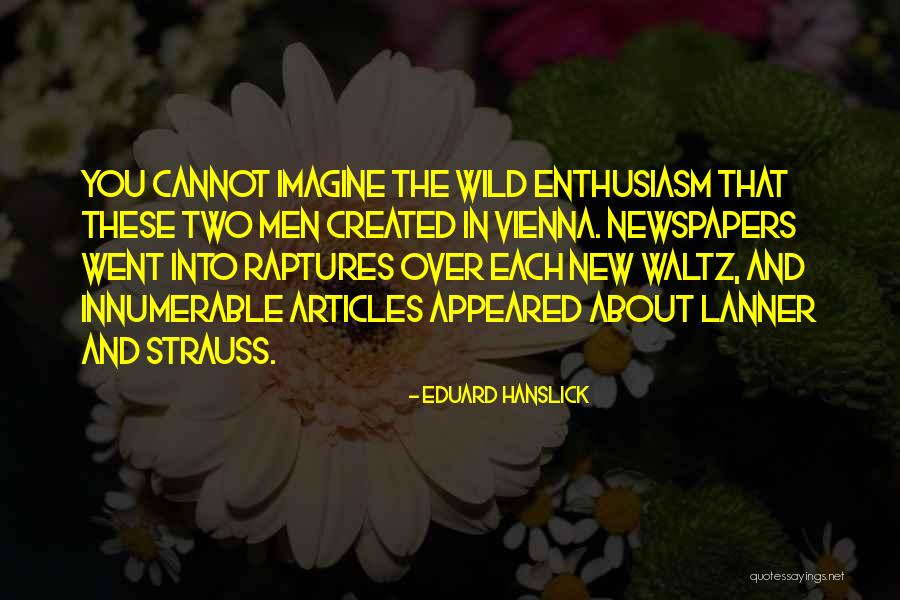 Eduard Quotes By Eduard Hanslick