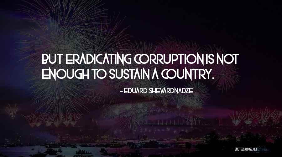 Eduard Quotes By Eduard Shevardnadze