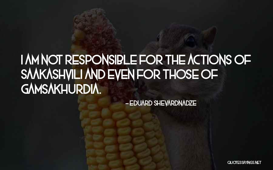 Eduard Quotes By Eduard Shevardnadze