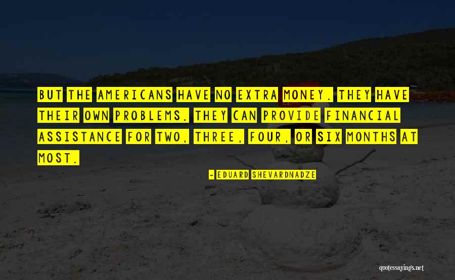 Eduard Quotes By Eduard Shevardnadze