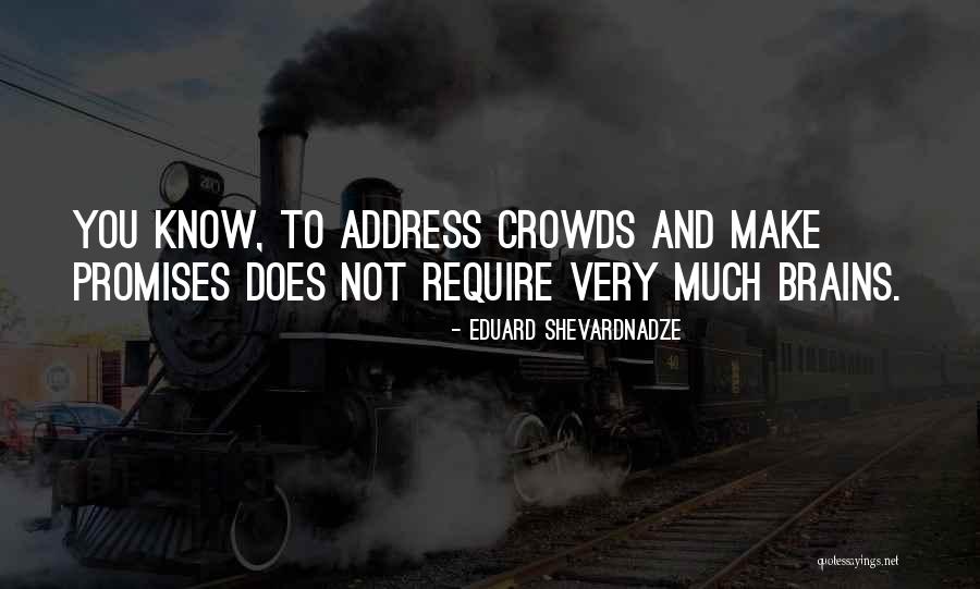 Eduard Quotes By Eduard Shevardnadze