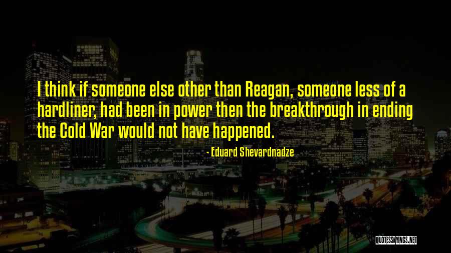 Eduard Quotes By Eduard Shevardnadze