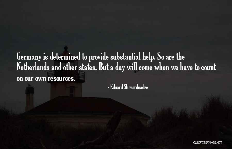 Eduard Quotes By Eduard Shevardnadze