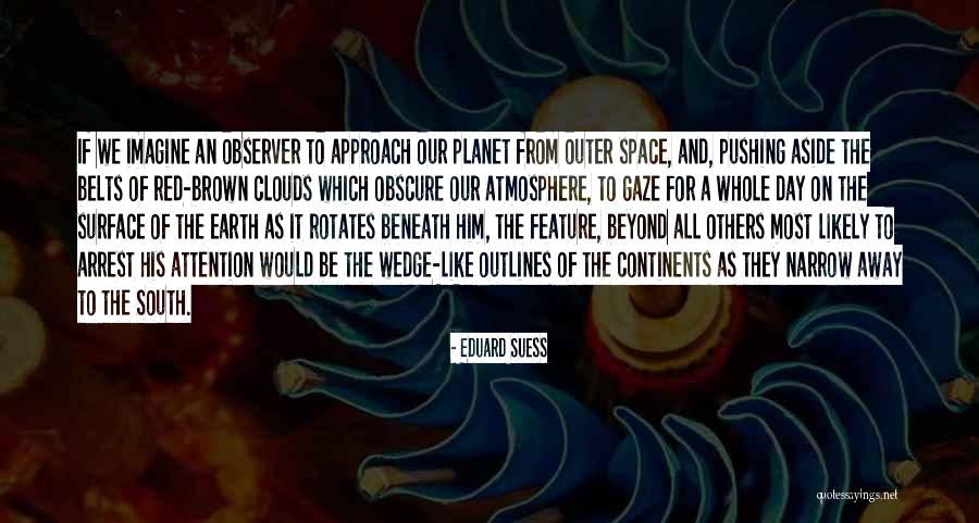 Eduard Quotes By Eduard Suess
