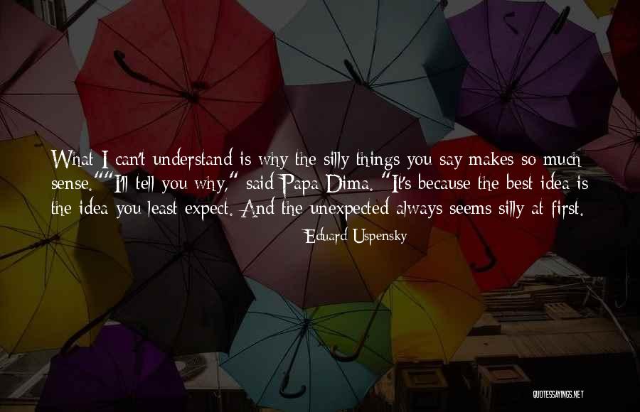Eduard Quotes By Eduard Uspensky