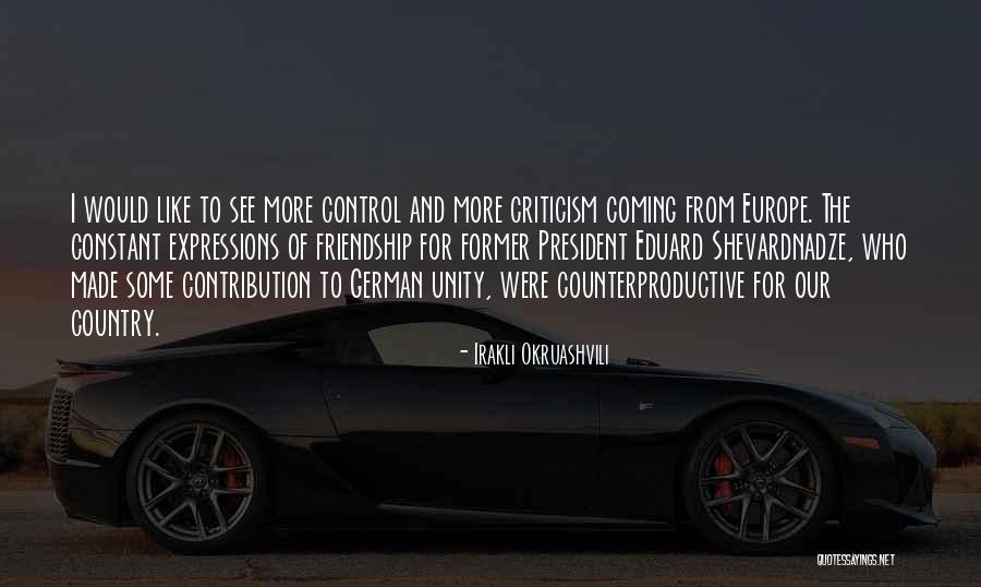 Eduard Quotes By Irakli Okruashvili