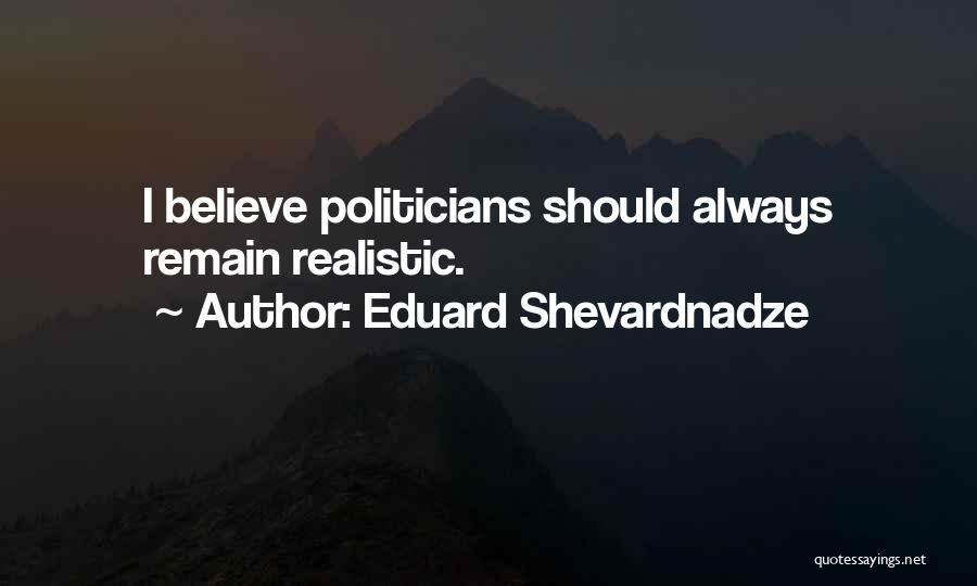 Eduard Shevardnadze Quotes 1218978