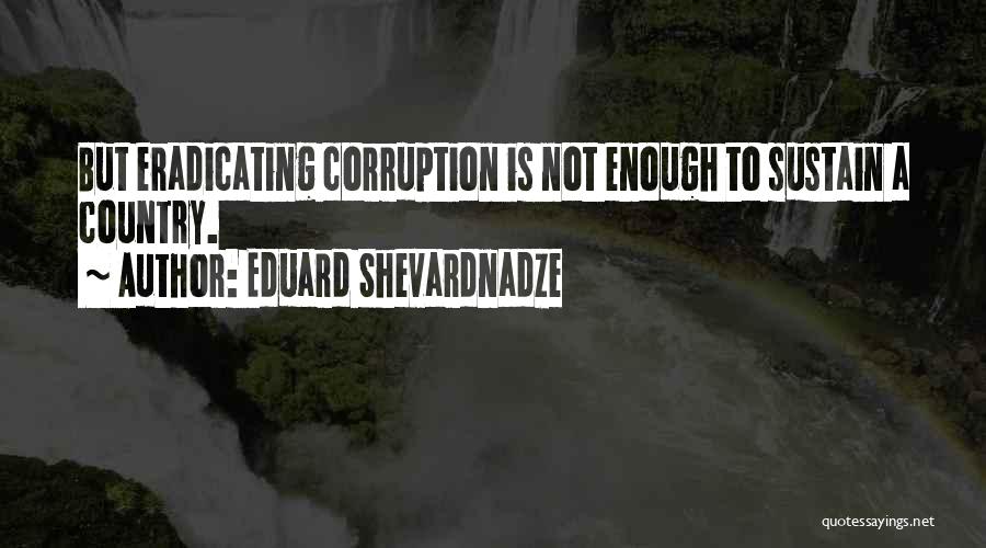 Eduard Shevardnadze Quotes 1446374