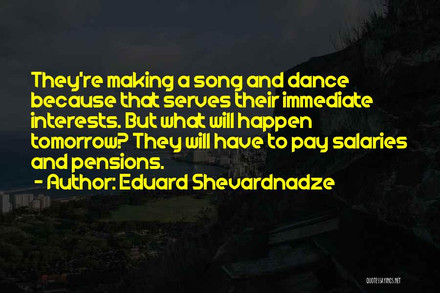 Eduard Shevardnadze Quotes 2109879