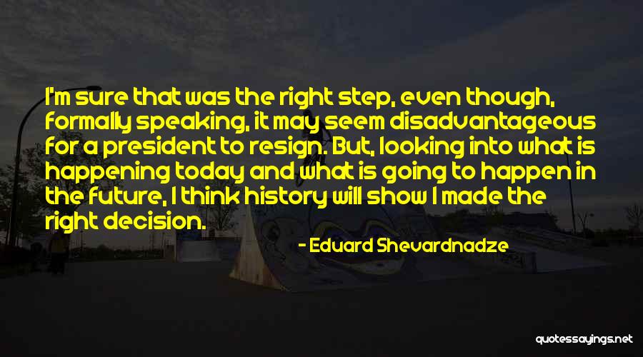 Eduard Shevardnadze Quotes 274063