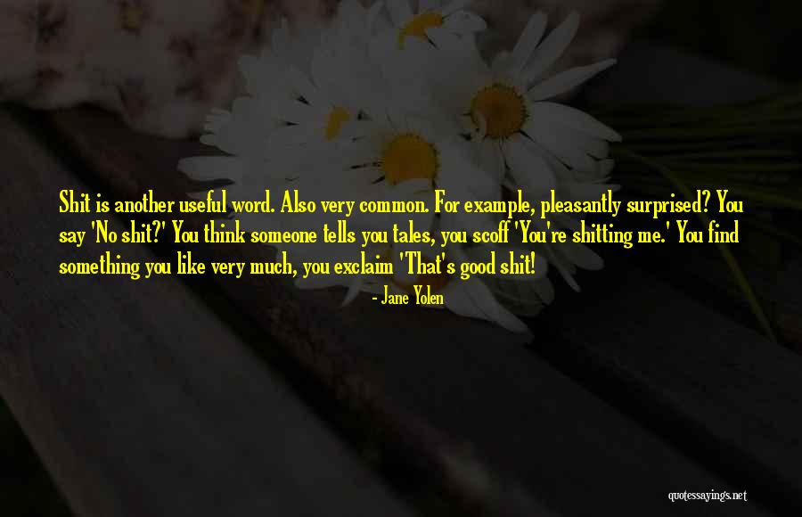 Eduardas Kelbauskas Quotes By Jane Yolen Eduardas Kelbauskas Quotes By Jane Yolen