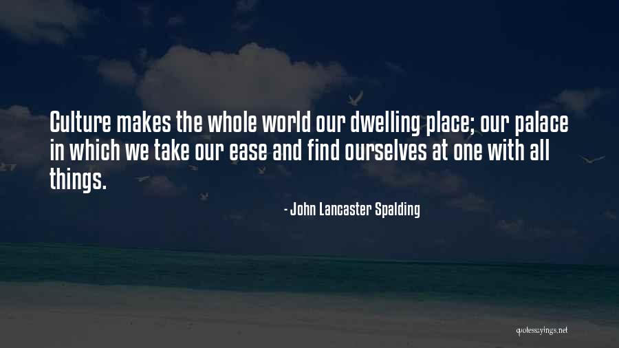 Eduardas Kelbauskas Quotes By John Lancaster Spalding Eduardas Kelbauskas Quotes By John Lancaster Spalding