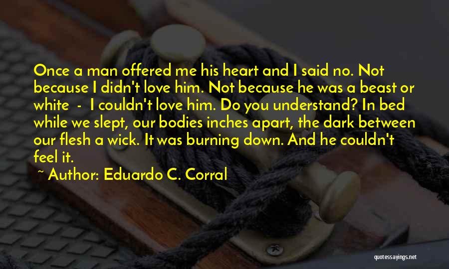 Eduardo C. Corral Quotes 198364