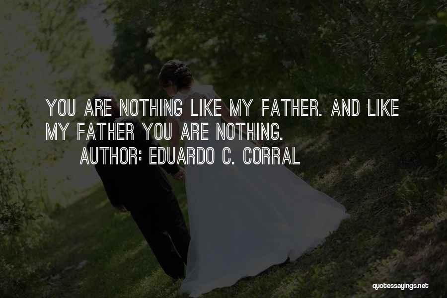 Eduardo C. Corral Quotes 698145