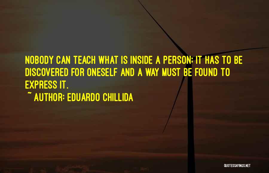 Eduardo Chillida Quotes 2202740