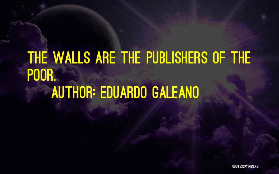 Eduardo Galeano Quotes 1797018