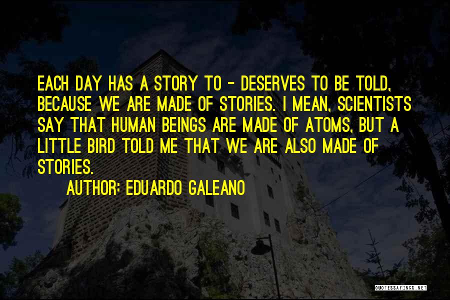 Eduardo Galeano Quotes 2085370