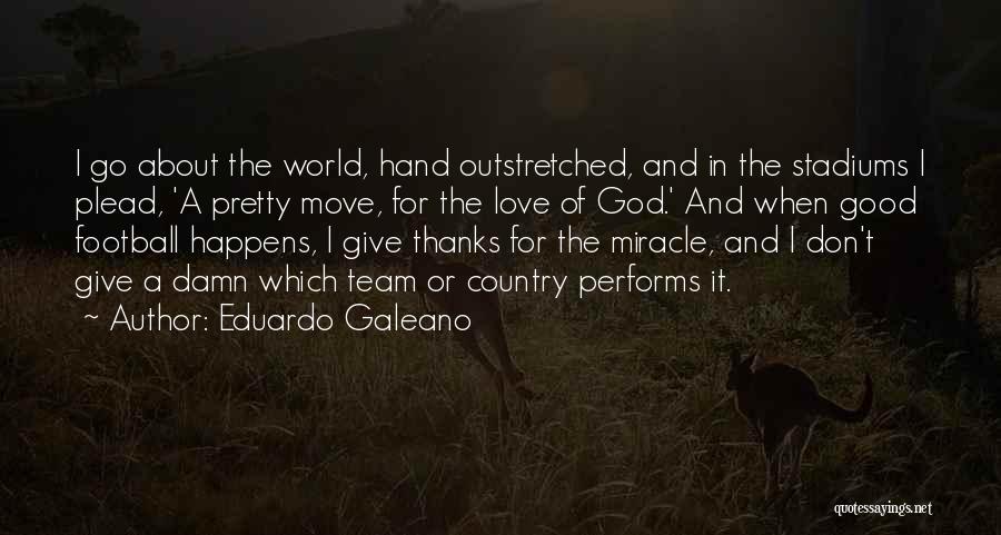 Eduardo Galeano Quotes 247873
