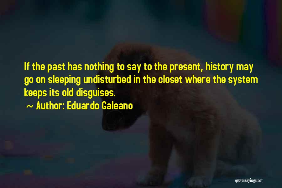 Eduardo Galeano Quotes 537374