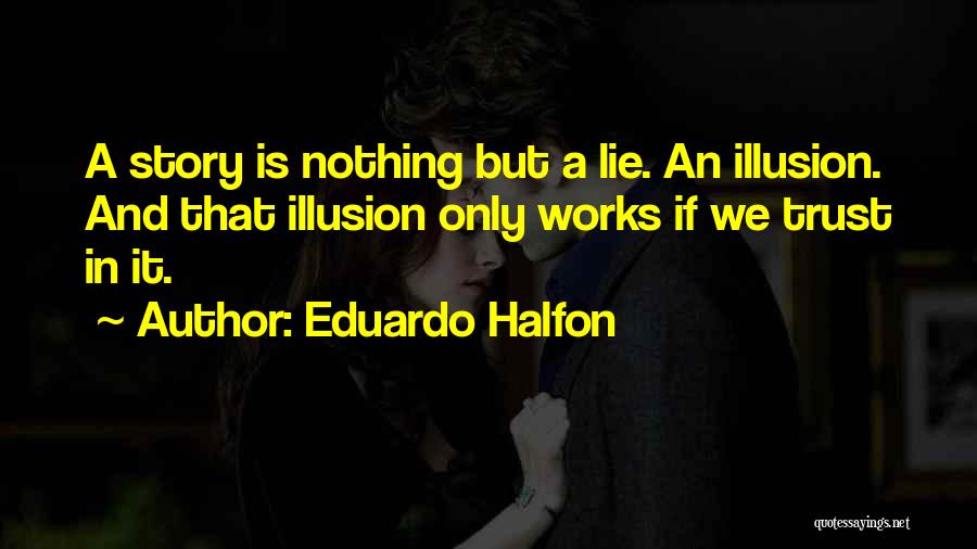 Eduardo Halfon Quotes 1358693
