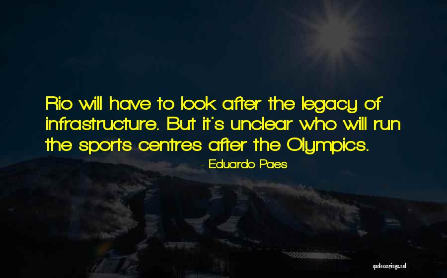 Eduardo Paes Quotes 1070669