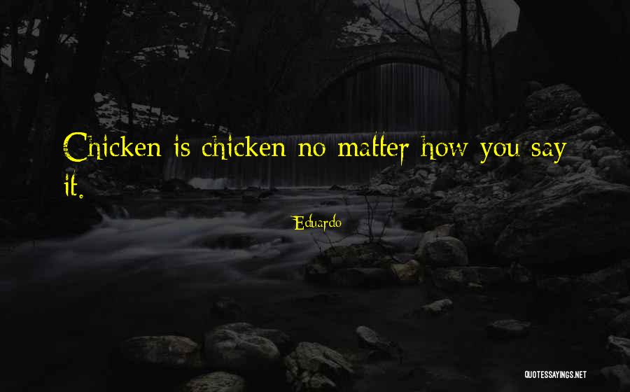 Eduardo Quotes 2206078 Eduardo Quotes 2206078