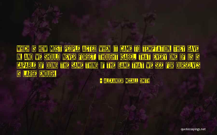 Eduarte Dpwh Quotes By Alexander McCall Smith Eduarte Dpwh Quotes By Alexander McCall Smith