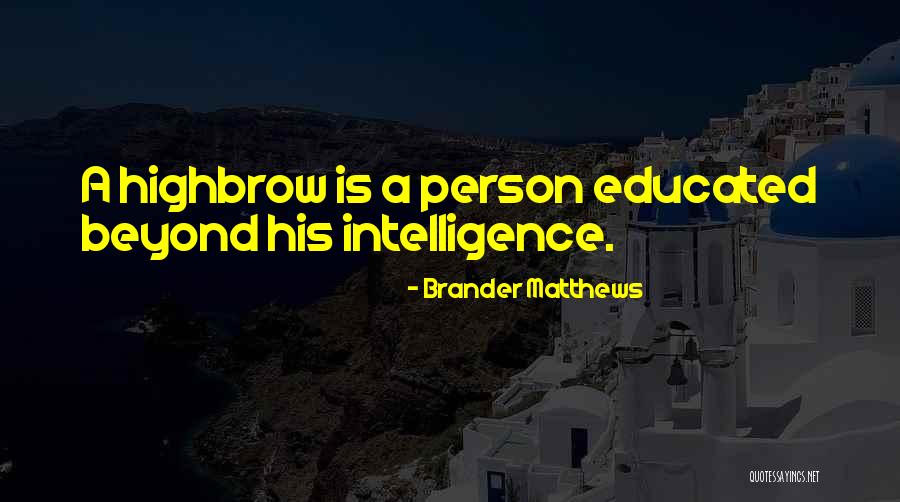 Eduarte Rumbaoa Quotes By Brander Matthews
