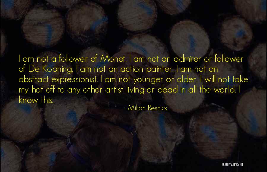Educable Quotes By Milton Resnick Educable Quotes By Milton Resnick