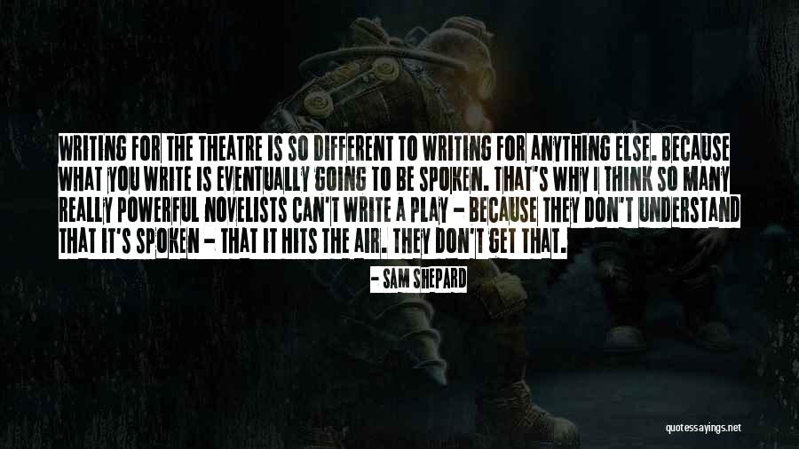 Educamos Everest Quotes By Sam Shepard Educamos Everest Quotes By Sam Shepard