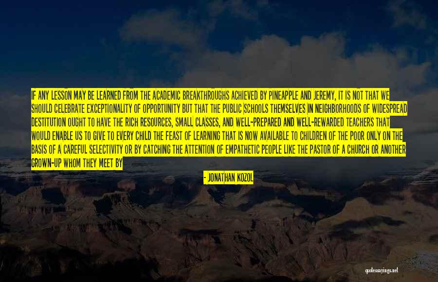 Educate Children Quotes By Jonathan Kozol Educate Children Quotes By Jonathan Kozol