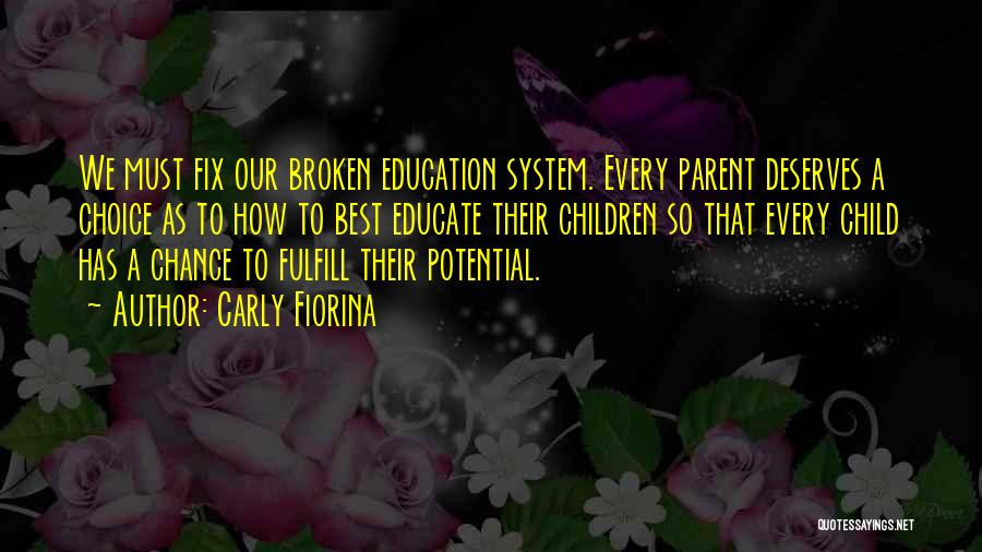 Educate Every Child Quotes By Carly Fiorina