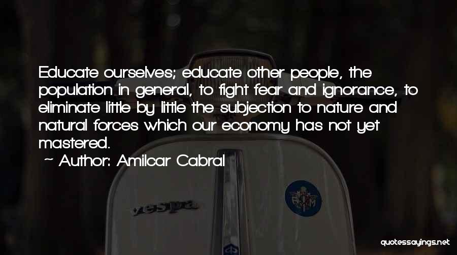 Educate Quotes By Amilcar Cabral