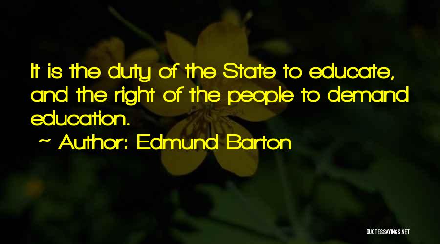 Educate Quotes By Edmund Barton