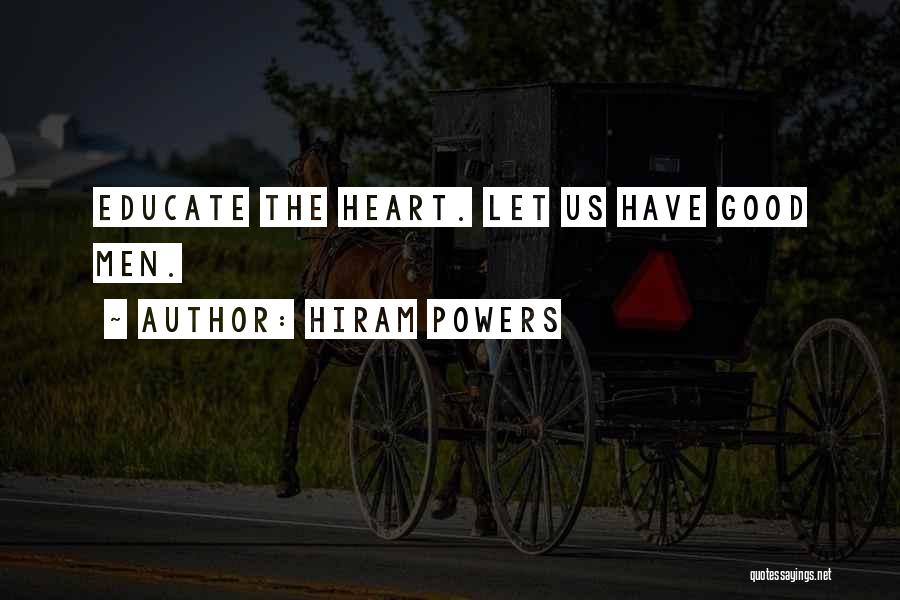 Educate Quotes By Hiram Powers