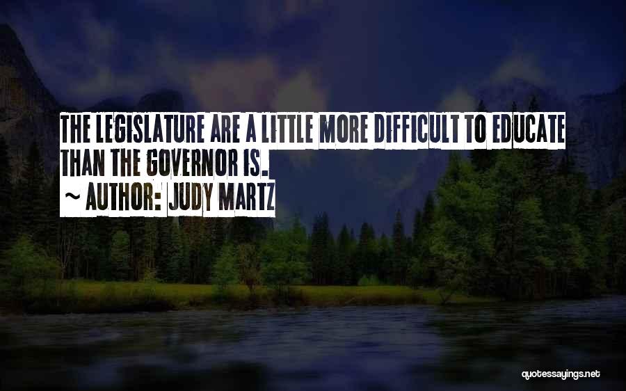 Educate Quotes By Judy Martz