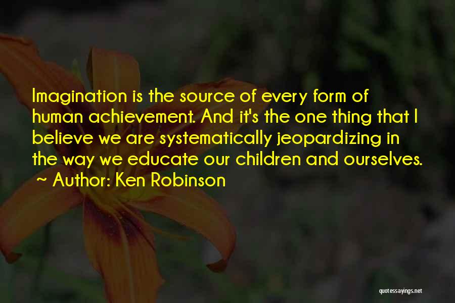 Educate Quotes By Ken Robinson