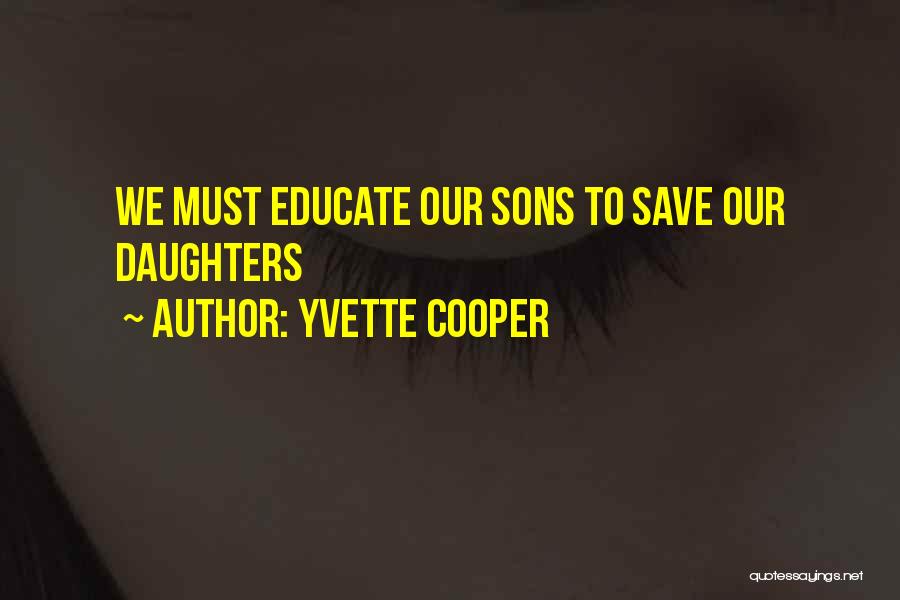 Educate Quotes By Yvette Cooper