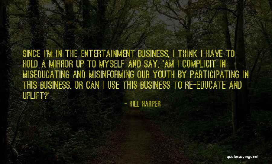 Educate The Youth Quotes By Hill Harper Educate The Youth Quotes By Hill Harper