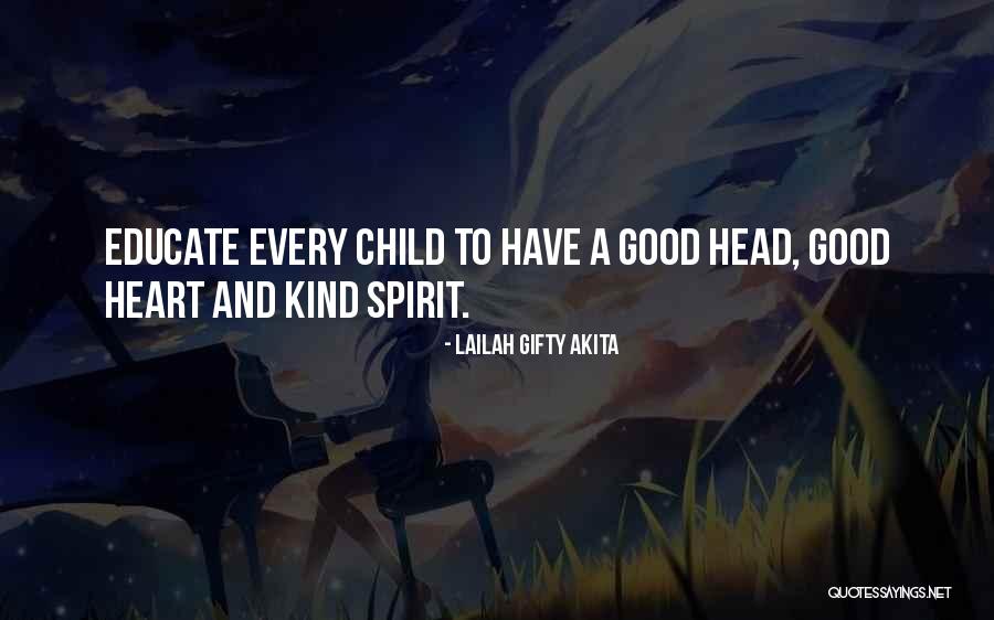 Educate Your Child Quotes By Lailah Gifty Akita