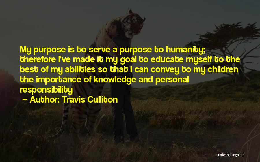 Educate Your Children Quotes By Travis Culliton