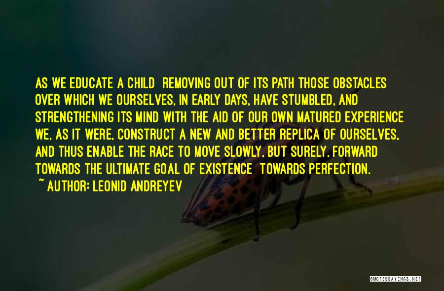 Educate Your Mind Quotes By Leonid Andreyev