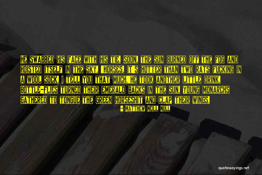 Educated But Uncivilized Quotes By Matthew Neill Null Educated But Uncivilized Quotes By Matthew Neill Null