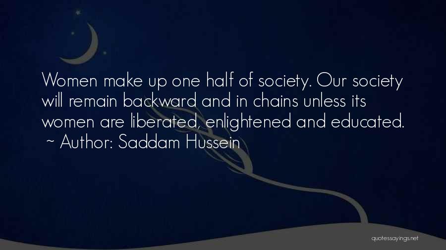 Educated Female Quotes By Saddam Hussein