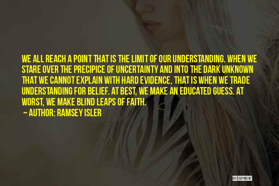 Educated Guess Quotes By Ramsey Isler