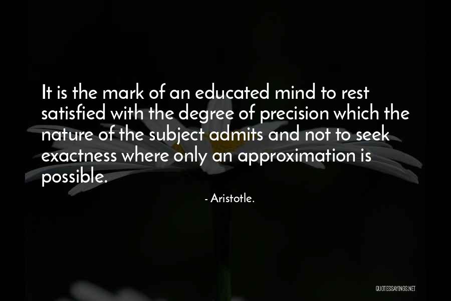 Educated Mind Quotes By Aristotle.